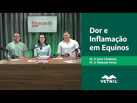 Dor e Inflamação em Equinos com Jairo Cárdenas e Rolando Perez